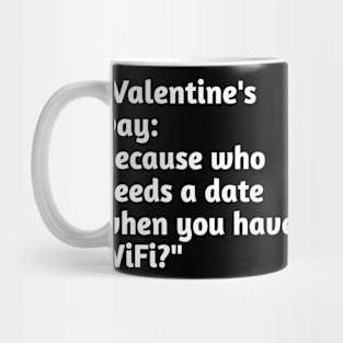 Funny valentines day humour Mug